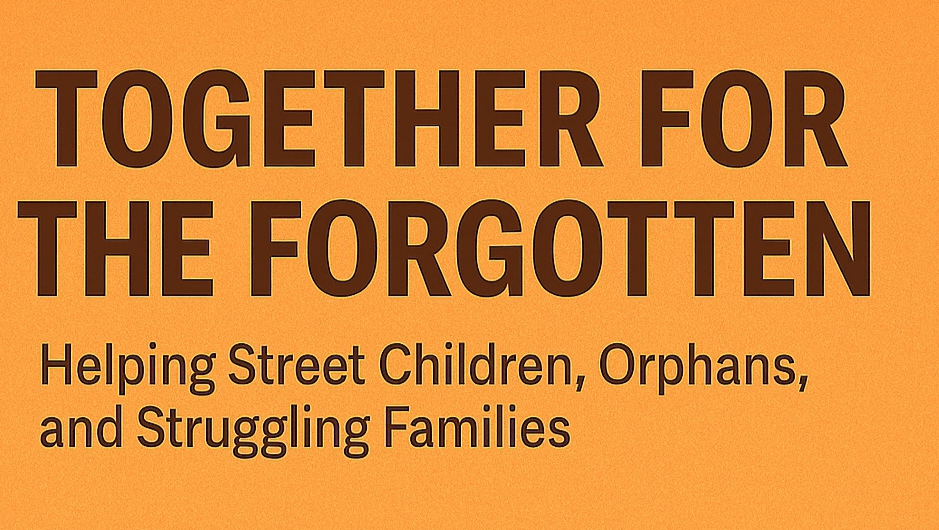 Together for the forgotten:Street Children,Orphans, families photo